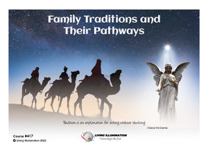 Family Traditions and Their Tracks in our Soul's Consciousness Course (#417 @INT)